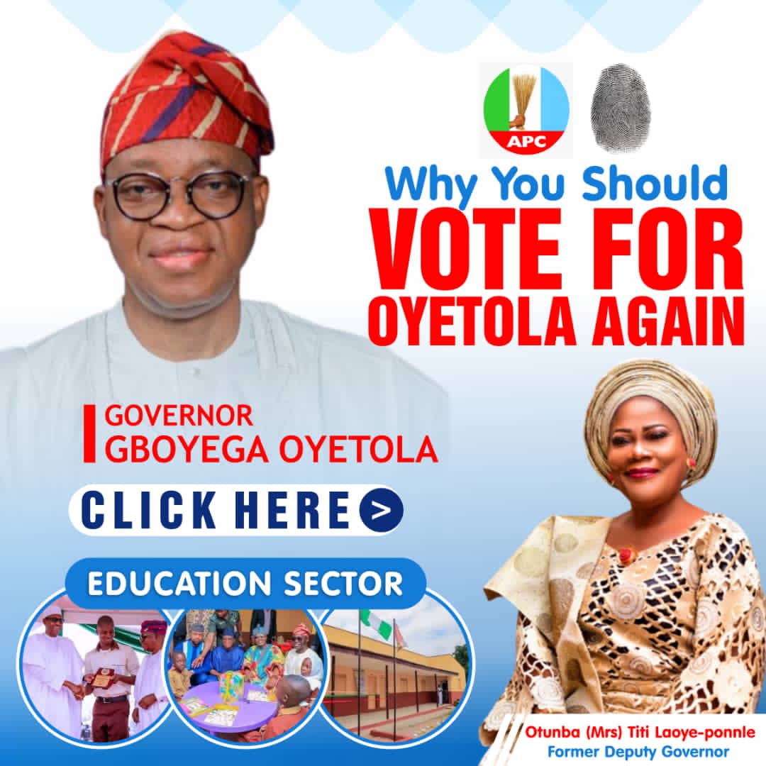 REASONS OSUN RESIDENTS SHOULD VOTE FOR OYETOLA AGAIN