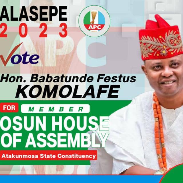 OSUN: Why HON. Babatunde Festus Komolafe Should Be Voted For To Represent Atakunmosa East/West State Constituency