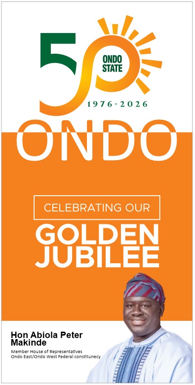 Hon. (Dr.) Abiola Makinde Harps On Unity As Ondo State Celebrates 50th Anniversary Of Creation